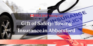 Towing Insurance in Abbotsford: A Thoughtful Winter Present